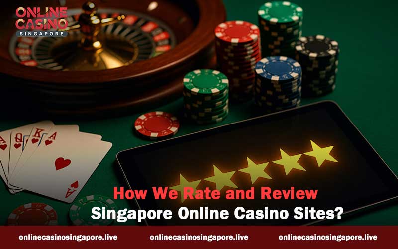 how-we-rate-and-review-online-casino-singapore-banner